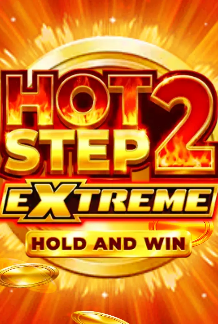 Slot Hot Step 2 Extreme Hold and Win