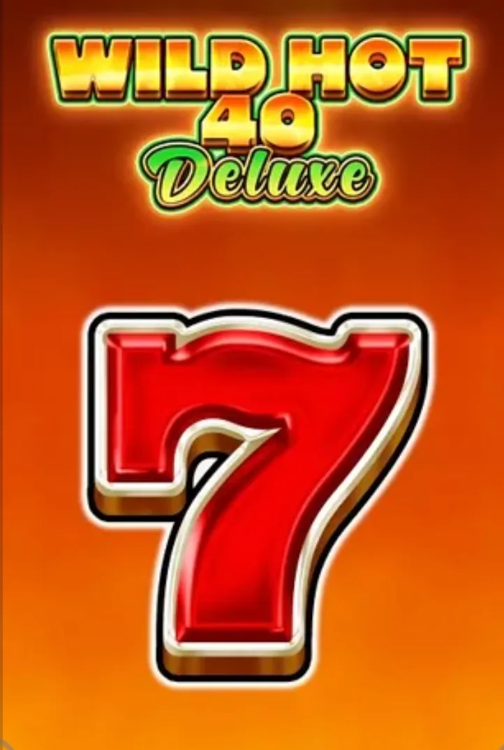 Slot Wild Hot 40 Deluxe classico